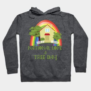 My Favorite Day Is National Love A Tree Day Hoodie